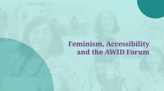 The image is a banner for the article titled "Feminism, Accessibility and the AWID Forum: Reflections from the Accessibility Committee of a 3,000 person global gathering". Over a light-blue background, there is a faint collage of two women using mobility aids and smiling at the camera. The woman to the left is using a wheelchair and the woman to the right is using Forearm Crutches. Near the right and the center of the banner, there's the article title written in purple.